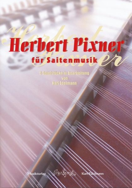 Herbert Pixner für Saitenmusik Heft 1